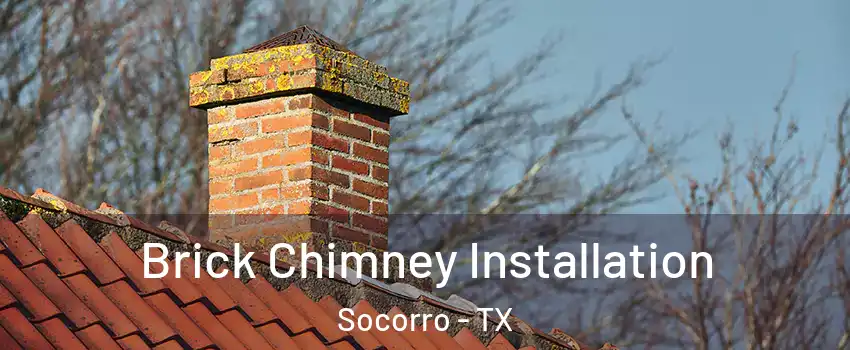  Brick Chimney Installation Socorro - TX