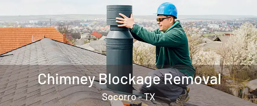  Chimney Blockage Removal Socorro - TX