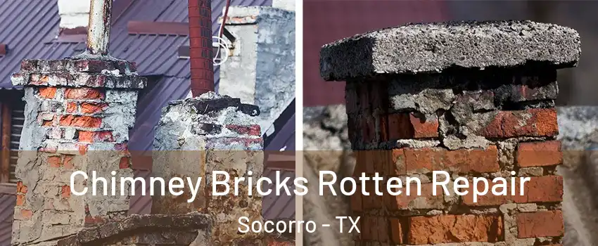 Chimney Bricks Rotten Repair Socorro - TX