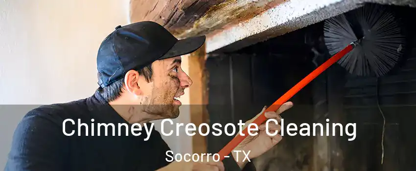  Chimney Creosote Cleaning Socorro - TX