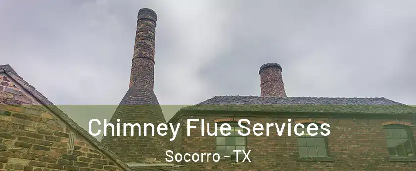  Chimney Flue Services Socorro - TX