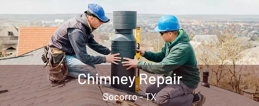  Chimney Repair Socorro - TX
