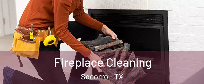  Fireplace Cleaning Socorro - TX