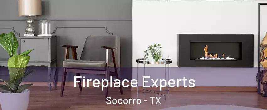  Fireplace Experts Socorro - TX