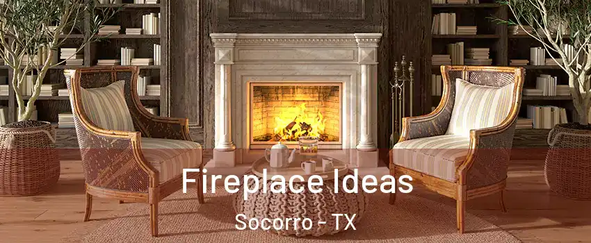  Fireplace Ideas Socorro - TX