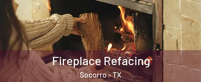  Fireplace Refacing Socorro - TX