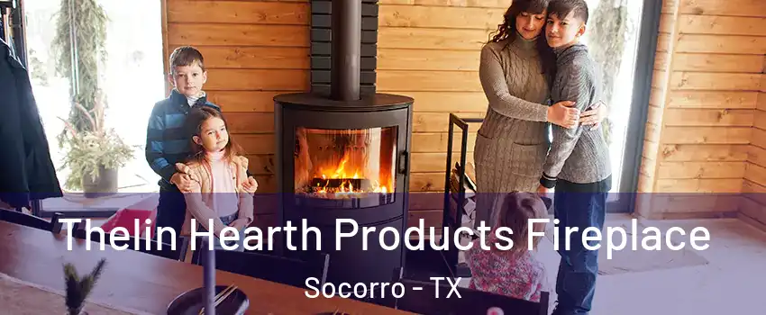  Thelin Hearth Products Fireplace Socorro - TX